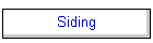 Siding